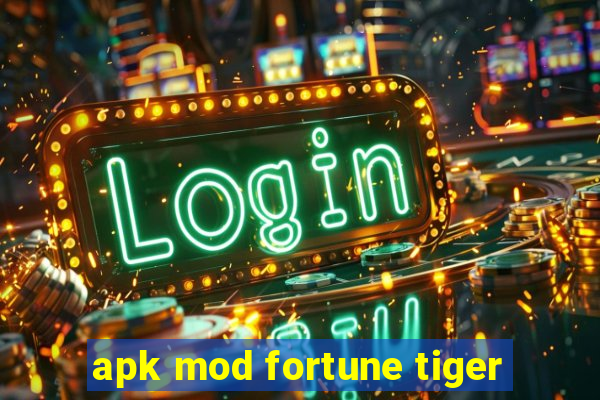 apk mod fortune tiger